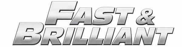 Fast & Brilliant